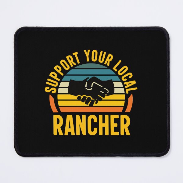 Item preview, Support Your Local Rancher: Funny Rancher Farmer designed and sold by Adexyl.