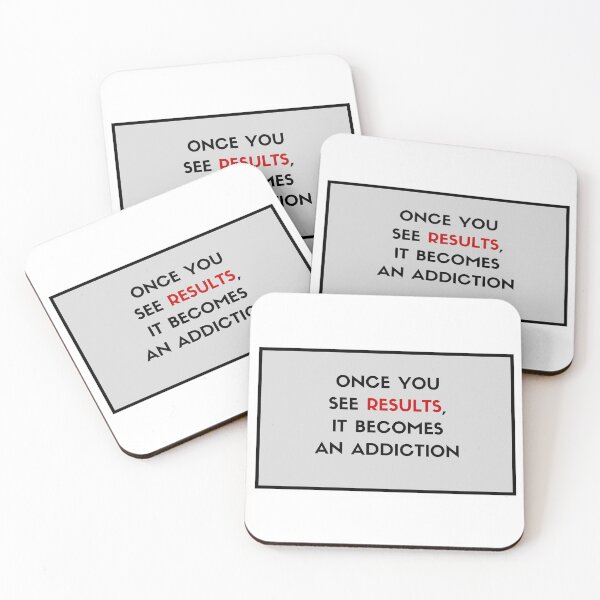 Item preview, Once you see results, it becomes an addiction designed and sold by Inspirationmotivation.
