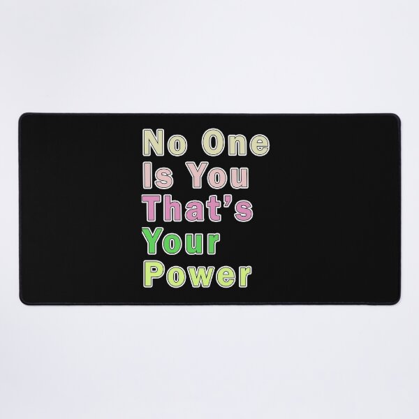 Item preview, No One Is You And That's Your Power  designed and sold by Tiziza.