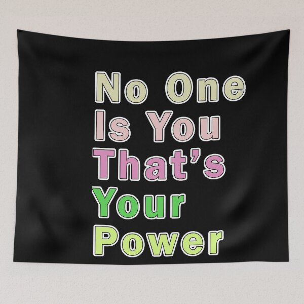 Item preview, No One Is You And That's Your Power  designed and sold by Tiziza.