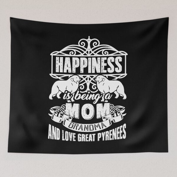 Item preview, Happiness Is Being A Mom Grandma And Love Great Pyrenees designed and sold by UnknownArtistt.