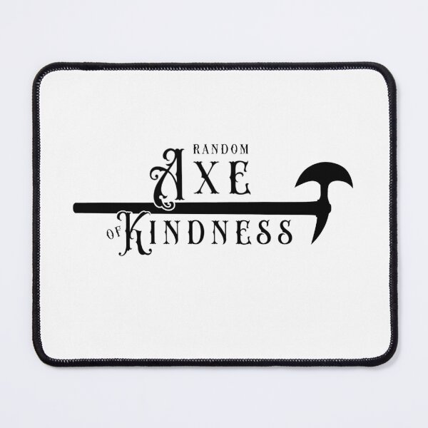 Item preview, Random Axe of Kindness designed and sold by FordeMA.