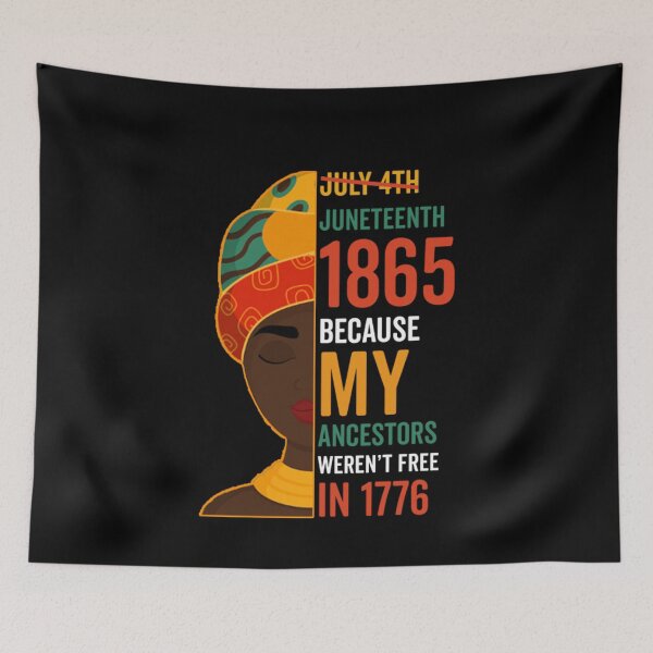 Item preview, Juneteenth 1865: Juneteenth 1865 Because My Ancestors Weren't Free In 1776 designed and sold by AMINE  ★★★★★.