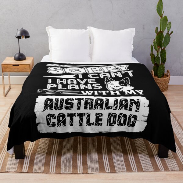 Item preview, I Have Plans With My Australian Cattle Dog designed and sold by UnknownArtistt.