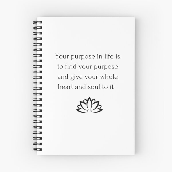 Item preview, Buddhism Quote: Your purpose in life is  to find your purpose  and give your whole  heart and soul to it   designed and sold by Inspirationmotivation.