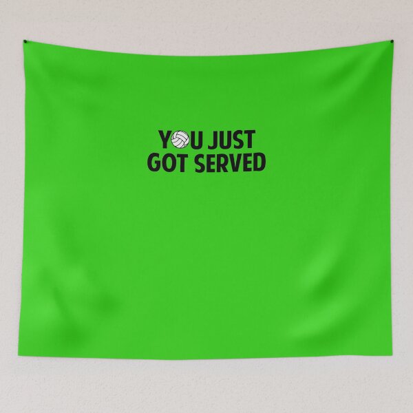 Item preview, You Just Got Served  designed and sold by AlexandSchrop.
