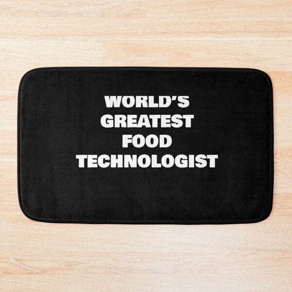 Item preview, WORLD’S GREATEST   FOOD TECHNOLOGIST designed and sold by joebrad.