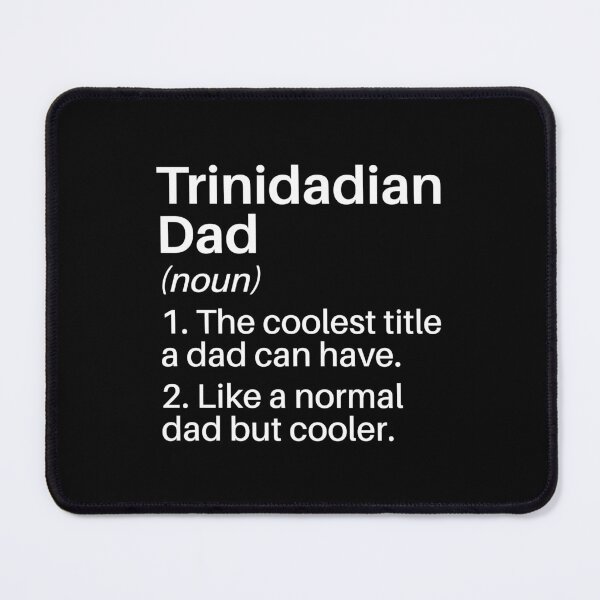 Item preview, Trinidadian Dad Funny Definition: Trinidadian Dad Gift: Trinidad Pride designed and sold by Adexyl.