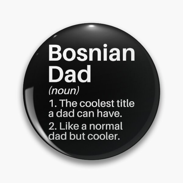 Item preview, Bosnian Dad Funny Definition: Bosnian Dad Gift: Bosnia Pride designed and sold by Adexyl.