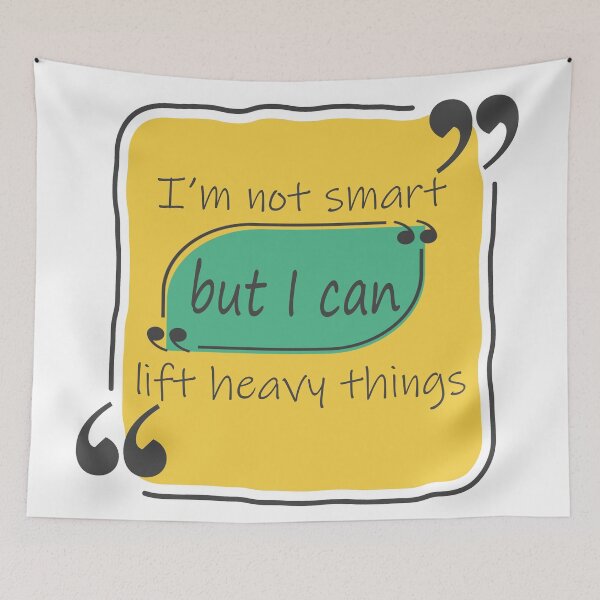 Item preview, I’m not smart but I can lift heavy things  designed and sold by Aidaros.
