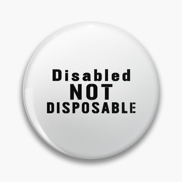 Item preview, Disabled NOT Disposable Unisex Design designed and sold by JezenbelLuiz.