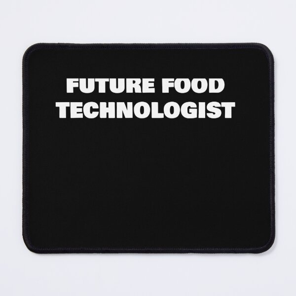 Item preview, FUTURE FOOD TECHNOLOGIST designed and sold by joebrad.