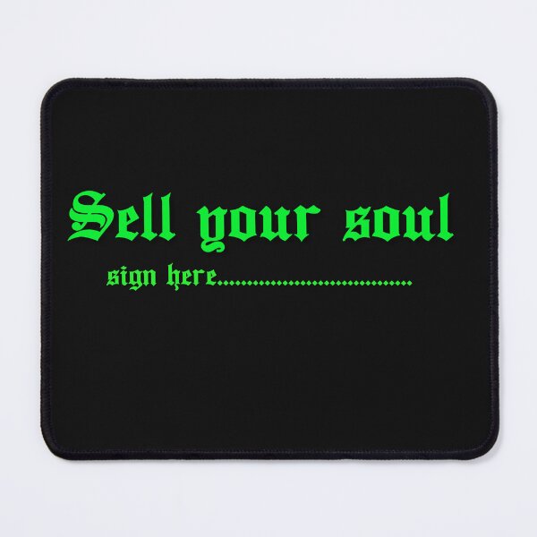 Item preview, Sell your soul - sign here green designed and sold by Kimbeere.