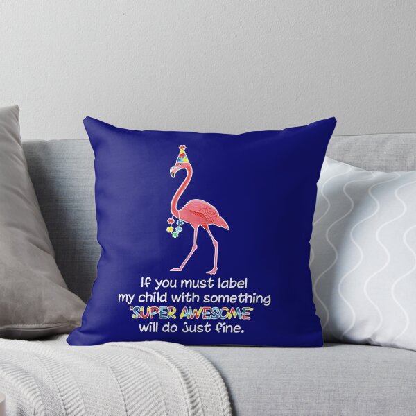 Item preview, If You Must Label My Child With Something Super Awesome Will Do Just Fine designed and sold by GoldenBuffalo79.