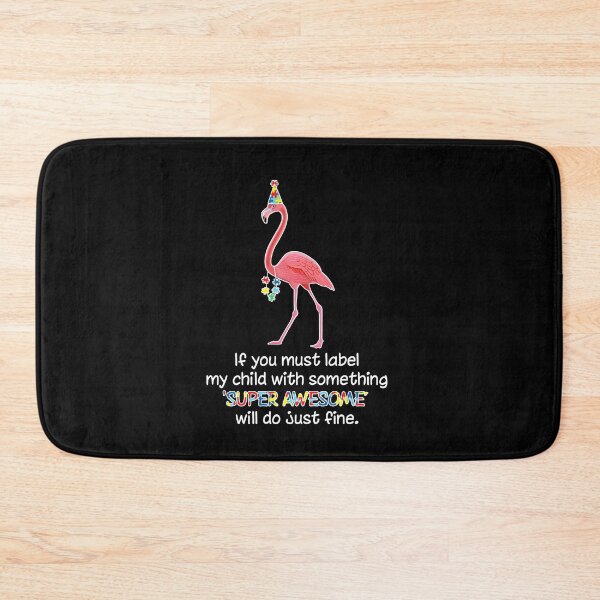 Item preview, If You Must Label My Child With Something Super Awesome Will Do Just Fine designed and sold by GoldenBuffalo79.