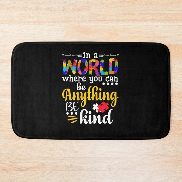 Item preview, In A World Where You Can Be Anything - Be Kind designed and sold by GoldenBuffalo79.
