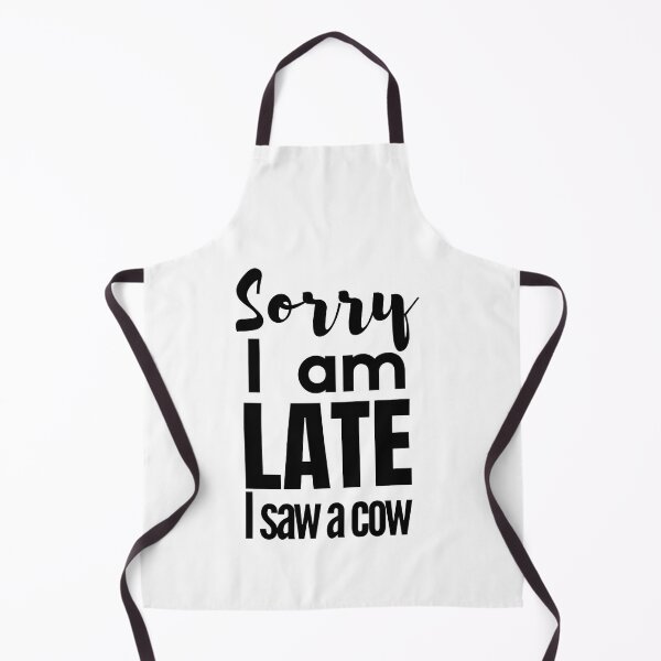 Item preview, Sorry I am late, i saw a cow designed and sold by mksjr.