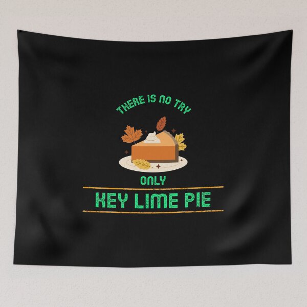 Item preview, There Is No Try. Only Key Lime Pie - Key Lime Pie Design designed and sold by Shirtlify.