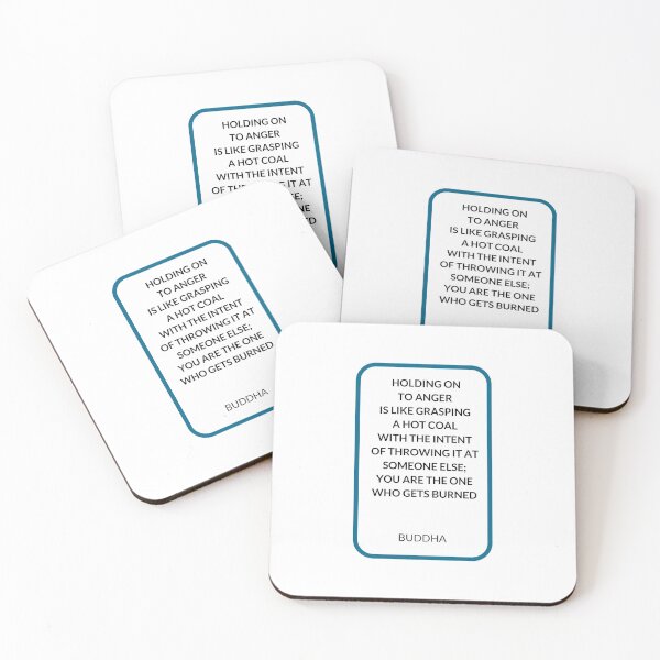 Item preview,  HOLDING ON  TO ANGER  IS LIKE GRASPING  A HOT COAL  WITH THE INTENT  OF THROWING IT AT SOMEONE ELSE;  YOU ARE THE ONE  WHO GETS BURNED designed and sold by Inspirationmotivation.
