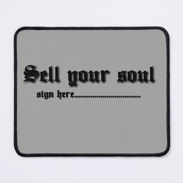 Item preview, Sell your soul - Sign here black designed and sold by Kimbeere.