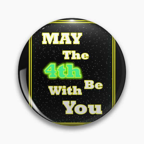 Item preview, May the 4th be with you designed and sold by clintondesigns6.