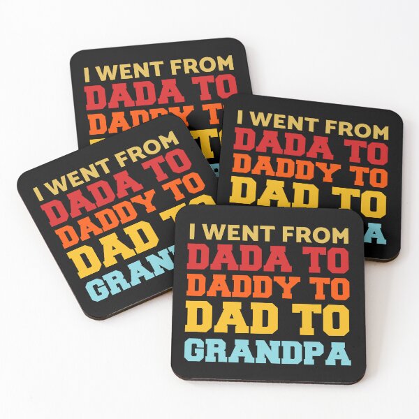 Item preview, I Went From Dada To Daddy To Dad To Grandpa  designed and sold by HappyPeeps.