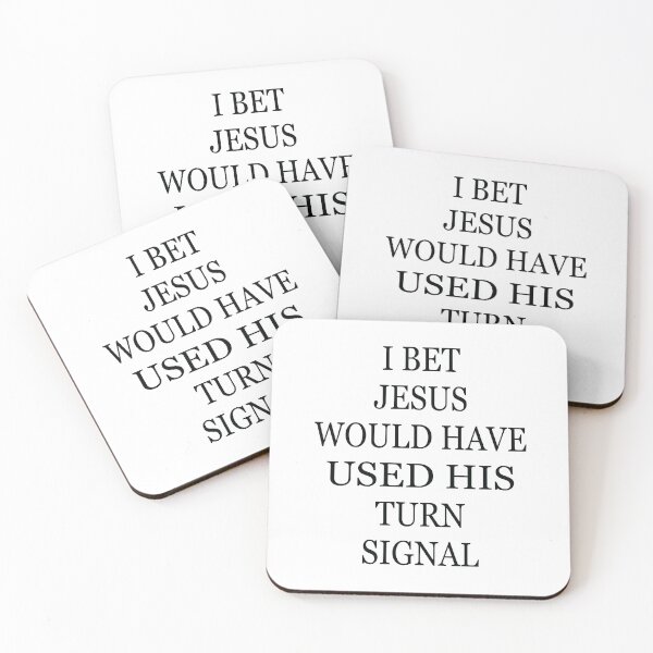 Item preview, I Bet Jesus Would Have Used His Turn Signal designed and sold by jain-ravi002.