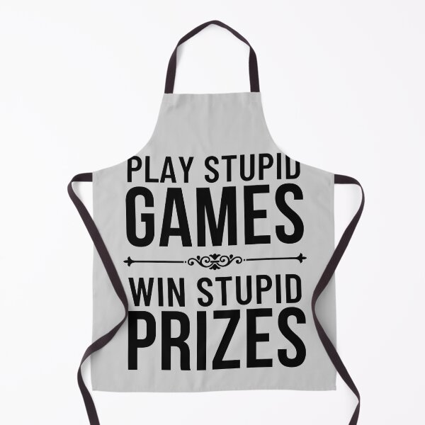 Item preview, Play Stupid Games Win Stupid Prizes (Gamer Saying Gift) designed and sold by i-longmanshop.
