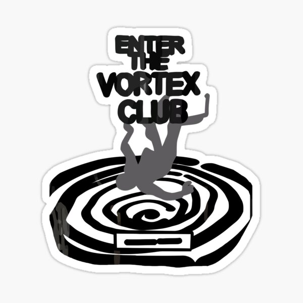 Item preview, Proud Enter The Vortex Club Cool Gift designed and sold by Nicholausrippin.