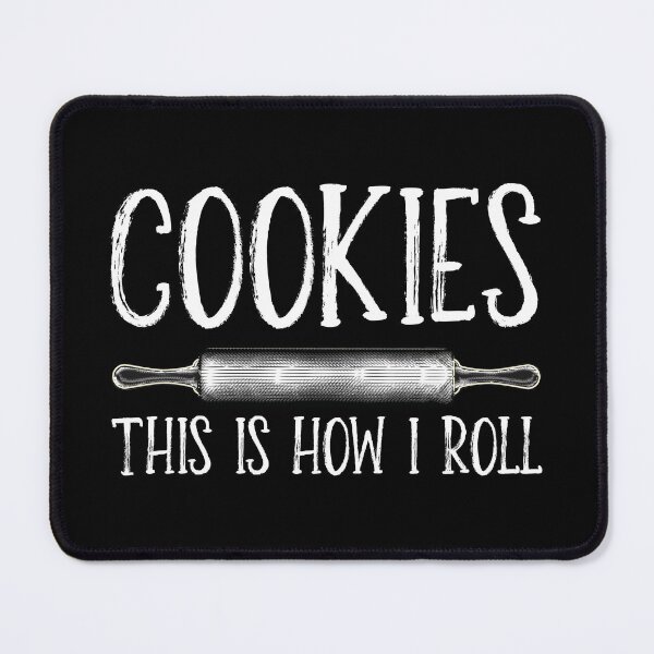 Item preview, Funny Bread Baker Gift: This Is How I Roll Cookies Pastry Chef - Baking Bakery Lover designed and sold by Adexyl.