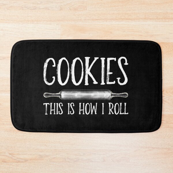 Item preview, Funny Bread Baker Gift: This Is How I Roll Cookies Pastry Chef - Baking Bakery Lover designed and sold by Adexyl.