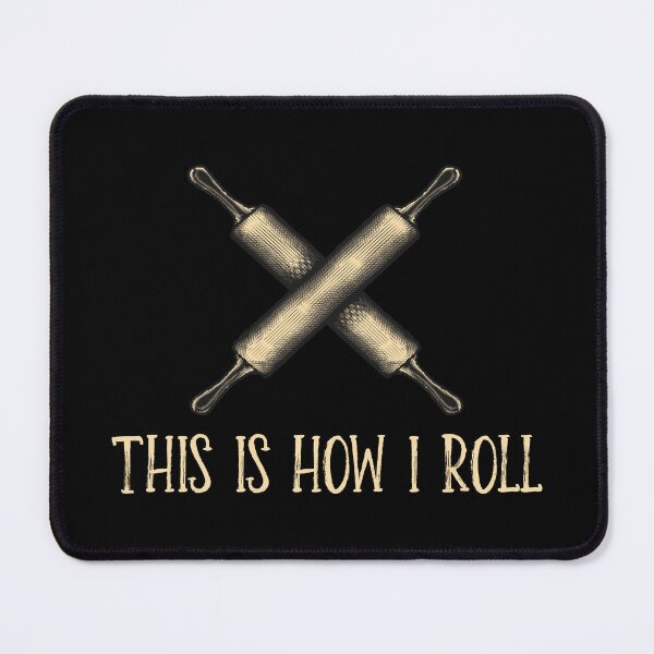 Item preview, Funny Baker Gift: This Is How I Roll Cookies Pastry Chef - Baking Bakery Lover designed and sold by Adexyl.
