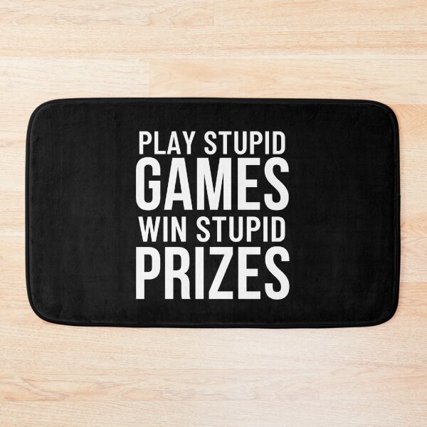 Item preview, Play Stupid Games Win Stupid Prizes (Gamer Saying Gift) designed and sold by i-longmanshop.