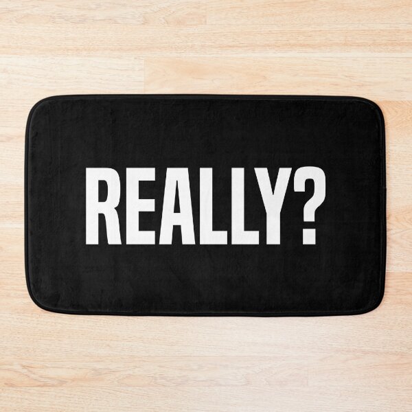 Item preview, Really? designed and sold by OutcastBrain.