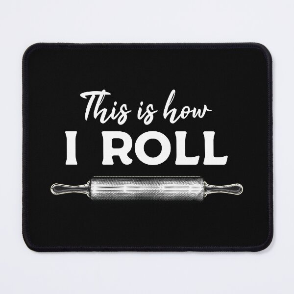 Item preview, Funny Baker Gift: This Is How I Roll Cookies Pastry Chef - Baking Bakery Lover designed and sold by Adexyl.