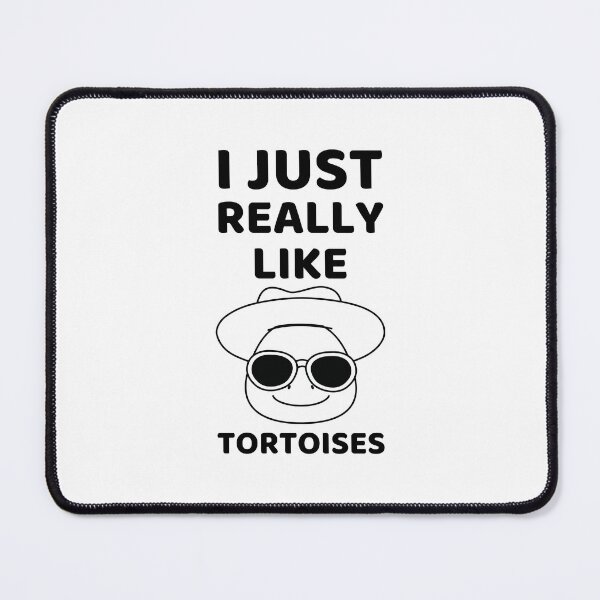 Item preview, I Just Really Like Tortoises designed and sold by RedTomasB.