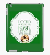 She's Never Wrong iPad Case/Skin