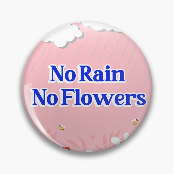 Item preview, No Rain No Flowers designed and sold by New-world-gaia.