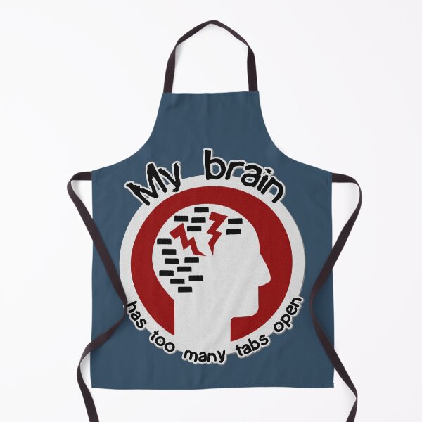 Item preview, My brain has too many tabs open designed and sold by SolidEarthArt.