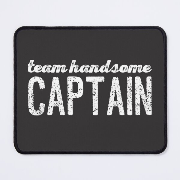 Item preview, Team Handsome Captain designed and sold by PapitosPlace.