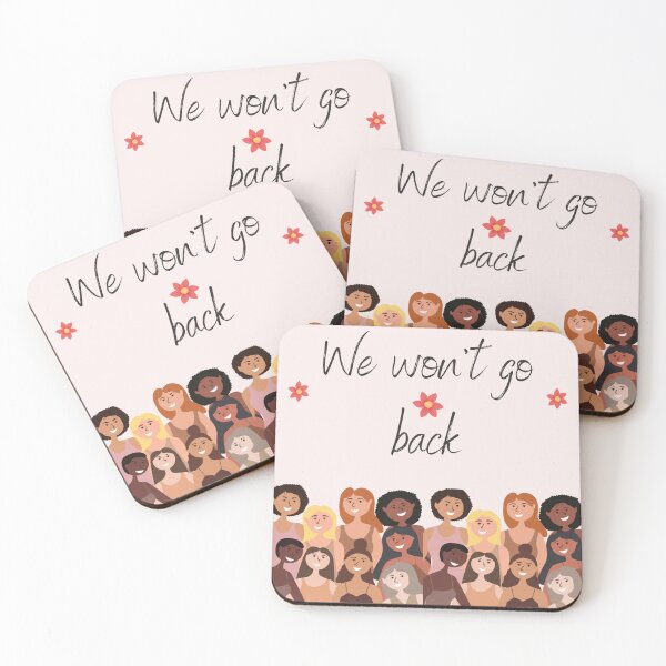 Item preview, We won't go back | Pro Choice | abortion rights  | pro abortion | roe vs wade designed and sold by Giovanni's  Brown Quotes.