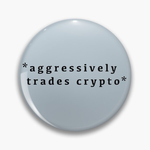 Item preview, Crypto - aggressively trades crypto  designed and sold by Crypmetal.