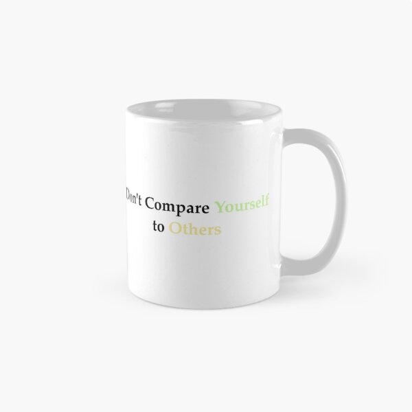 Item preview, Don’t compare yourself to others quotes designed and sold by DDalaland.