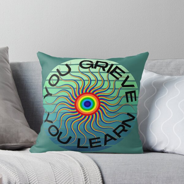 Item preview, YOU GRIEVE YOU LEARN designed and sold by DanaMire.