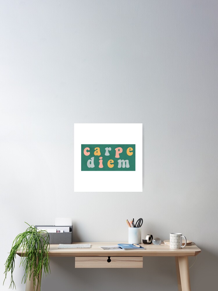 Thumbnail 2 of 3, Poster, Carpe diem designed and sold by RafaTakami.