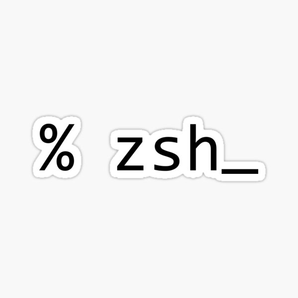 Item preview, % zsh_ designed and sold by CodingStore  ★★★★★.
