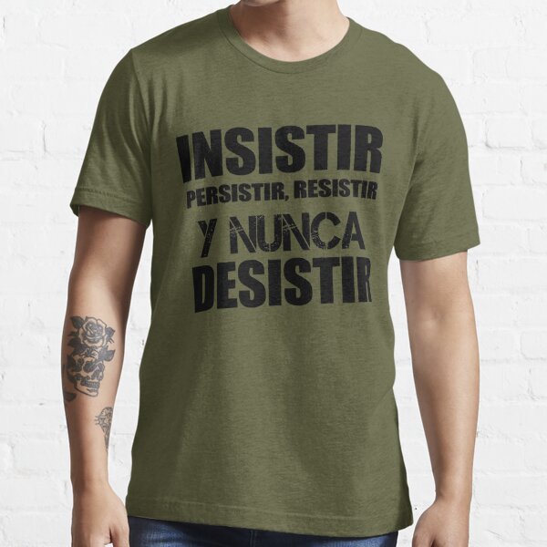 Español divertido - Funny Spanish Insistir Persistir Resistir Y Nunca  Desistir Essential T-Shirt Sticker for Sale by MarvinPhillip