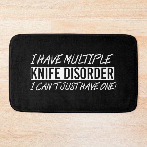Item preview, I Have multiple Knife Disorder I Cant Just Have One designed and sold by Luna1Shop.