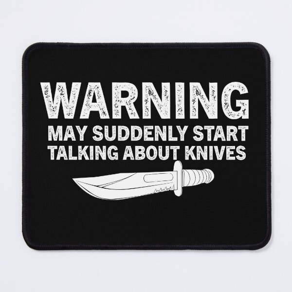 Item preview, Warning May Suddenly Start Talking About Knives designed and sold by Luna1Shop.