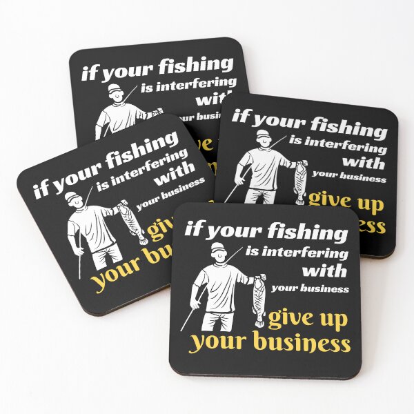Item preview, If your fishing is interfering with your business designed and sold by theredsharp.